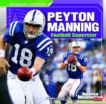 Peyton Manning: Football Superstar (Superstar Athletes)
