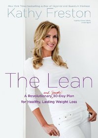 The Lean: A Revolutionary (and Simple!) 30-Day Plan for Healthy, Lasting Weight Loss