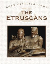 Lost Civilizations - The Etruscans (Lost Civilizations)