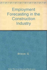 Employment Forecasting in the Construction Industry