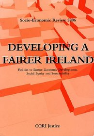 Developing a Fairer Ireland: Policies to Ensure Economic Development, Social Equity and Sustainability