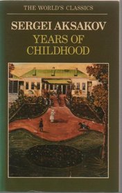 The Years of Childhood (Oxford World's Classics)