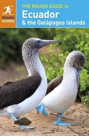 The Rough Guide to Ecuador & the Galpagos Islands (Rough Guide Ecuador)