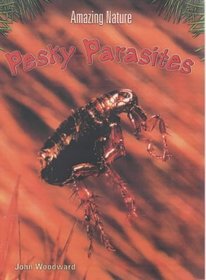 Pesky Parasites (Amazing Nature)