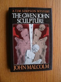 The Gwen John Sculpture (Tim Simpson Bk 3)