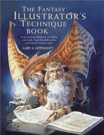 The Fantasy Illustrator's Technique Book (Quarto Book)