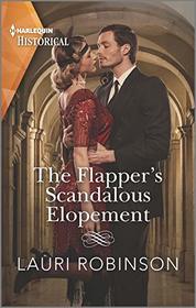 The Flapper's Scandalous Elopement (Sisters of the Roaring Twenties, Bk 3) (Harlequin Historical, No 1530)