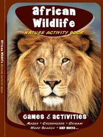 African Wildlife Nature Activity Book (Children's Nature Activity Book)
