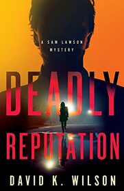 Deadly Reputation (A Sam Lawson Mystery)