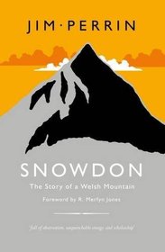 Snowdon: Biography of a Mountain