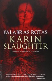 Palabras rotas (Broken) (Will Trent, Bk 4) (Spanish Edition)