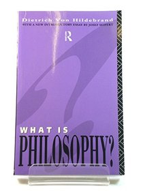 What Is Philosophy? (Studies in Phenomenological and Classical Realism)