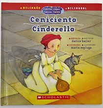 Cenicienta/ Cinderella Cuentos Clasicos- Classic Tales (Bilingual