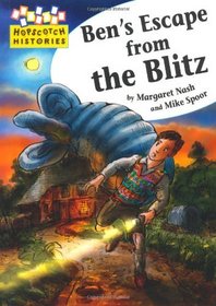 Ben's Escape from the Blitz (Hopscotch Histories)