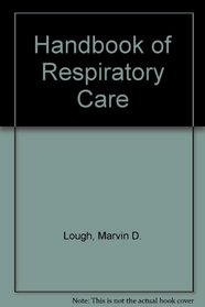 Handbook of Respiratory Care