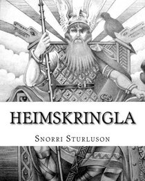 Heimskringla: The Chronicle Of The Kings Of Norway