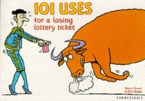 101 Uses for a Losing Lottery Ticket