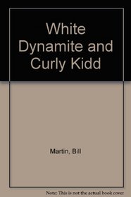 White Dynamite and Curly Kidd --1988 publication.