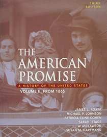American Promise 3e V2 & Reading the American Past 3e V2