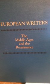 European Writers: The Middle Ages and the Renaissance