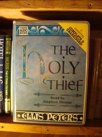 The Holy Thief: A Brother Cadfael Mystery (Brother Cadfael Mysteries (Audio))