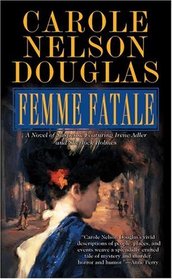 Femme Fatale (Irene Adler, Bk 7)