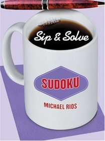 Sip & Solve: Sudoku (Sip & Solve Series)