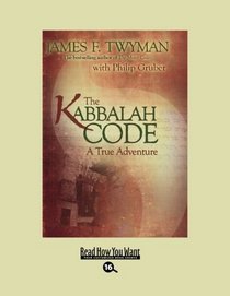 The Kabbalah Code (EasyRead Large Bold Edition): A True Adventure