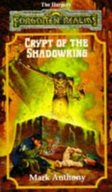 Crypt of the Shadowking (Forgotten Realms: Harpers, Book 6)