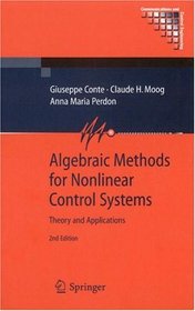 Algebraic Methods for Nonlinear Control Systems (Communications and Control Engineering)