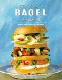 Ultimate Bagel Cookbook, the (Spanish Edition)