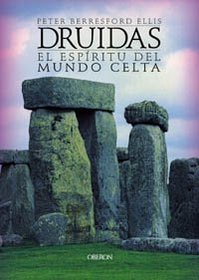 Druidas / Druid: El Espiritu Del Mundo Celta (Historia) (Spanish Edition)