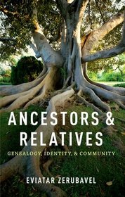 Ancestors and Relatives: Genealogy, Identity, and Community