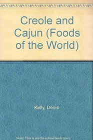 Creole and Cajun (Foods of the World)