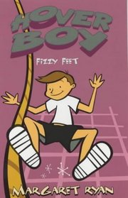 Fizzy Feet: Book 1 (Hover Boy Series)