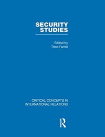 Security Studies, Vol. 3 (Critical Concepts in International Relations) (v. 3)