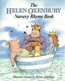 The HELEN OXENBURY NURSERY RHYME BOOK.