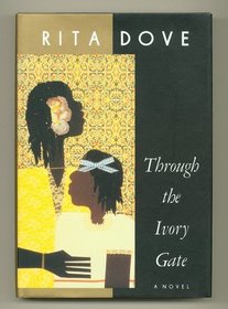 Through the Ivory Gate : A Novel