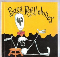 Basil Rattlebones (Cowan, Geoffrey. Little House of Horrors.)