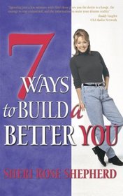 7 Ways to Build a Better You : Facilitator's Guide (The Seven Ways Series)