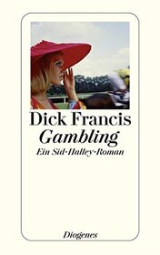 Gambling (Under Orders) (Sid Halley, Bk 4) (German Edition)