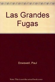 Las Grandes Fugas