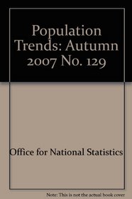 Population Trends: Autumn 2007 No. 129