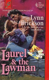Laurel and the Lawman (Class of '78) (Harlequin Superromance, No 614)