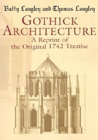 Gothick Architecture: A Reprint of the Original 1742 Treatise (Dover Pictorial Archive Series)
