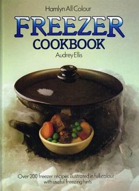 Hamlyn All-colour Freezer Cook Book