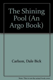 The Shining Pool (An Argo Book)