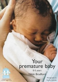 Your Premature Baby, 0-5 Years