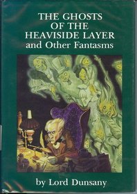 The Ghosts of the Heaviside Layer and Other Fantasms
