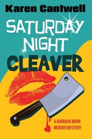 Saturday Night Cleaver: A Barbara Marr Murder Mystery